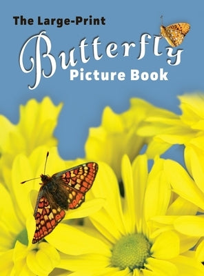 The Large-Print Butterfly Picture Book by Happiness, Lasting