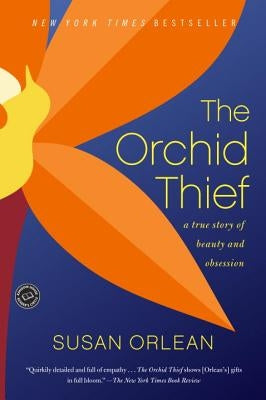 The Orchid Thief by Orlean, Susan