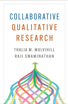 Collaborative Qualitative Research by Mulvihill, Thalia M.