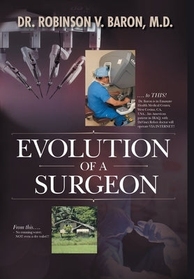 Evolution of a Surgeon by Baron, Robinson V.