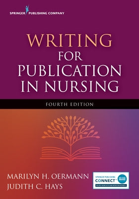 Writing for Publication in Nursing, Fourth Edition by Oermann, Marilyn H.
