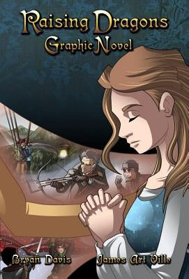 Raising Dragons Graphic Novel by Davis, Bryan