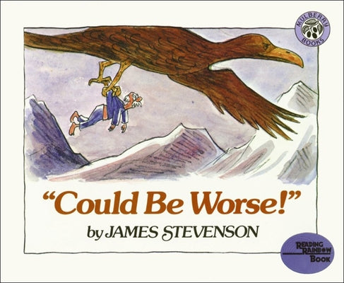 Could Be Worse! by Stevenson, James