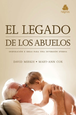 El Legado de Los Abuelos by Merkh, David
