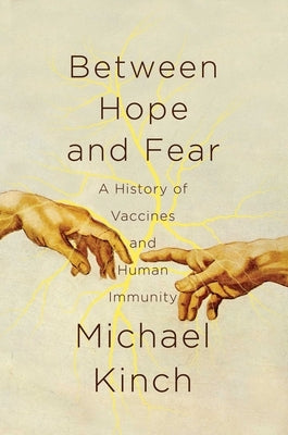 Between Hope and Fear by Kinch, Michael