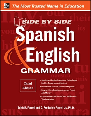 Side-By-Side Spanish and English Grammar, 3rd Edition by Farrell, Edith