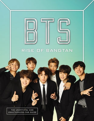 BTS: Rise of Bangtan by Stevens, Cara J.