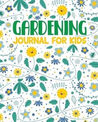 Gardening Journal For Kids: Hydroponic Organic Summer Time Container Seeding Planting Fruits and Vegetables Wish List Gardening Gifts For Kids Per by Larson, Patricia