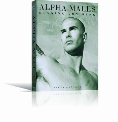 Alpha Males by von Berg, Henning