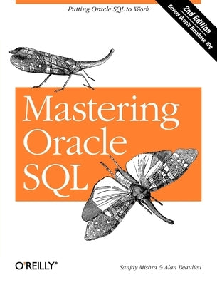 Mastering Oracle SQL by Mishra, Sanjay