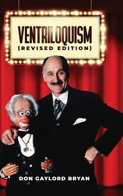 VENTRILOQUISM (Revised Edition) by Bryan, Don Gaylord