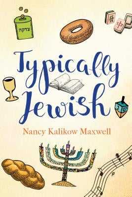 Typically Jewish by Maxwell, Nancy Kalikow