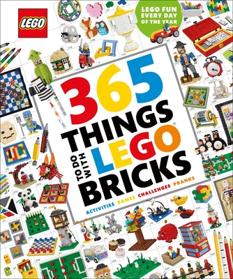 365 Things to Do with Lego Bricks: Lego Fun Every Day of the Year [With Toy] by Hugo, Simon