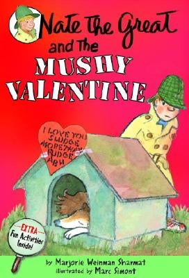 Nate the Great and the Mushy Valentine by Sharmat, Marjorie Weinman