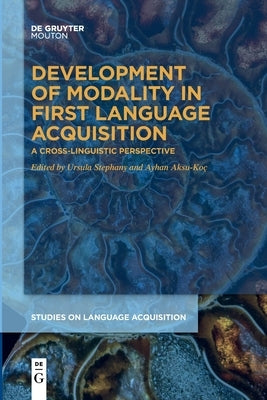 Development of Modality in First Language Acquisition by No Contributor