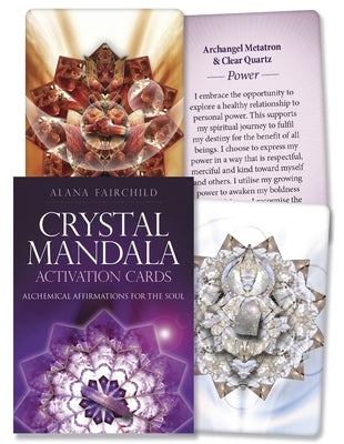 Crystal Mandala Activation Cards: Alchemical Affirmations for the Soul by Fairchild, Alana