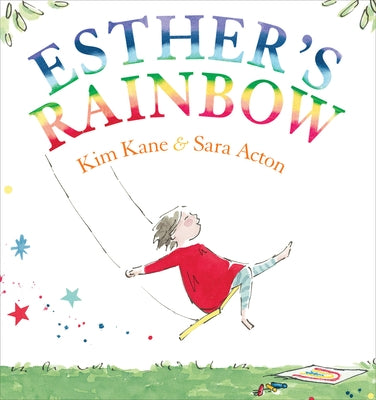 Esther's Rainbow by Kane, Kim