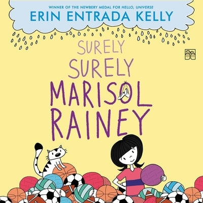 Surely Surely Marisol Rainey by Kelly, Erin Entrada