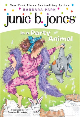 Junie B. Jones Is a Party Animal by Park, Barbara