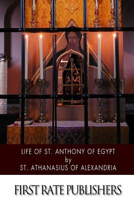 Life of St. Anthony of Egypt by Schaff, Philip