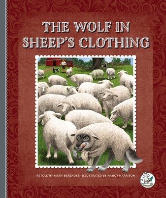 The Wolf in Sheep's Clothing by Berendes, Mary