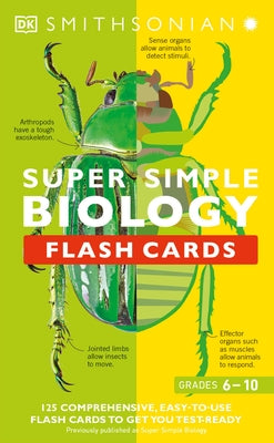 Super Simple Biology Flash Cards: 125 Comprehensive, Easy-To-Use Flash Cards to Get You Test-Ready by DK