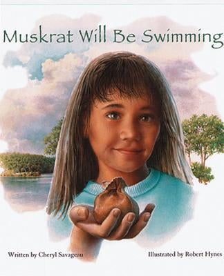 Muskrat Will Be Swimming by Savageau, Cheryl