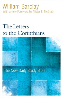 The Letters to the Corinthians by Barclay, William