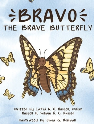 Bravo The Brave Butterfly by Russell, Latia N. S.