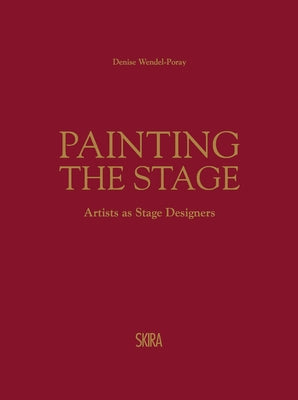 Painting the Stage: Ilya & Emilia Kabakov: Limited Edition by Wendel-Poray, Denise