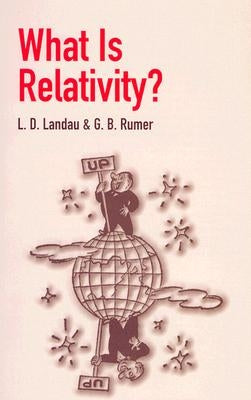 What Is Relativity? by Landau, L. D.
