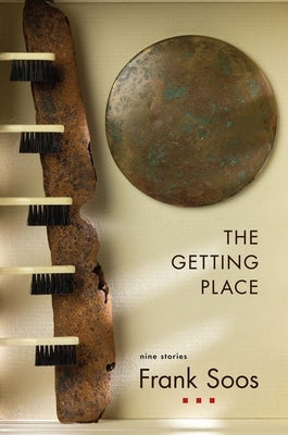 The Getting Place by Soos, Frank