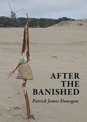 After the Banished by Dunagan, Patrick James