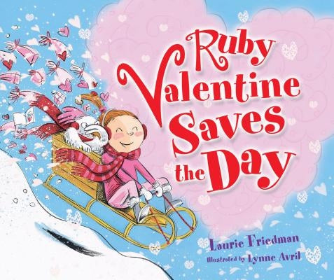 Ruby Valentine Saves the Day by Friedman, Laurie