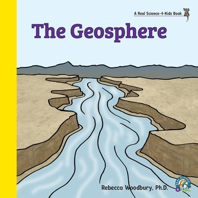 The Geosphere by Woodbury, Rebecca