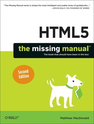 Html5: The Missing Manual by MacDonald, Matthew