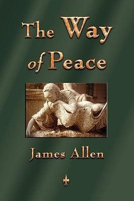 The Way of Peace by James Allen