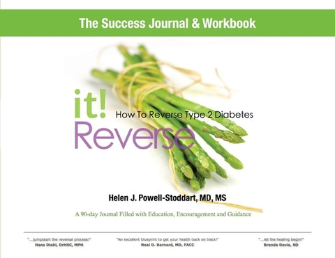 Reverse It: How to Reverse Type 2 Diabetes and Other Chronic Diseases Success Journal and Workbook by Powell-Stoddart, Helen