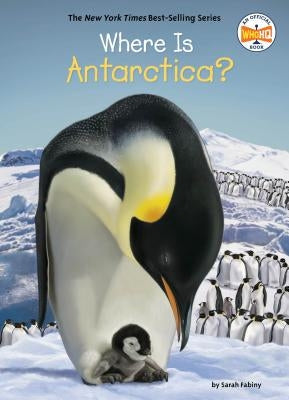 Where Is Antarctica? by Fabiny, Sarah