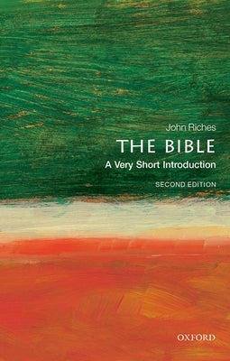 The Bible: A Very Short Introduction by Riches, John