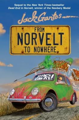 From Norvelt to Nowhere by Gantos, Jack