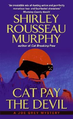 Cat Pay the Devil: A Joe Grey Mystery by Murphy, Shirley Rousseau