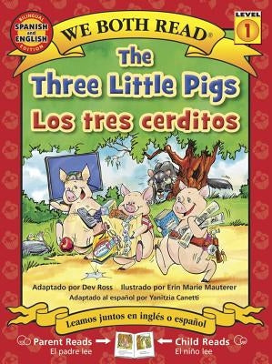 The Three Little Pigs-Los Tres Cerditos by Ross, Dev