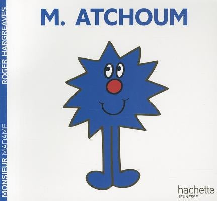 Monsieur Atchoum by Hargreaves, Roger