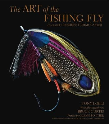 The Art of the Fishing Fly by Lolli, Tony