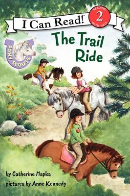 Pony Scouts: The Trail Ride by Hapka, Catherine