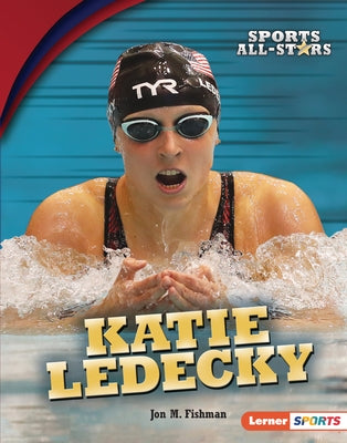 Katie Ledecky by Fishman, Jon M.