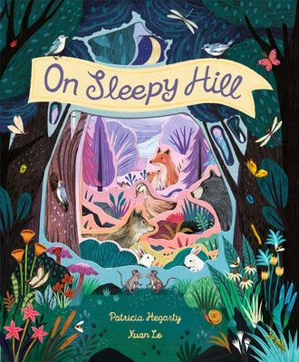On Sleepy Hill by Hegarty, Patricia
