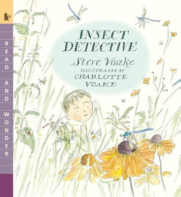 Insect Detective: Read and Wonder by Voake, Steve