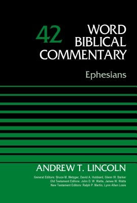 Ephesians, Volume 42: 42 by Lincoln, Andrew T.